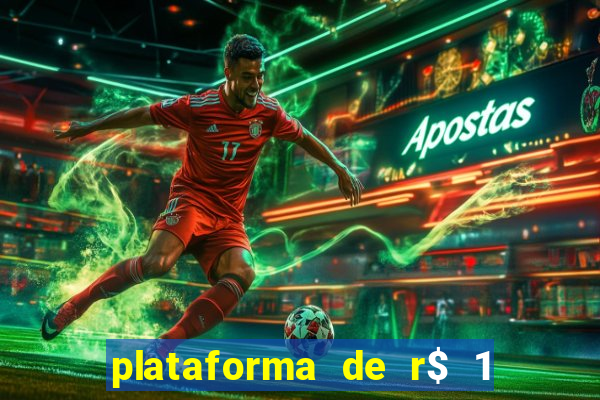 plataforma de r$ 1 para jogar